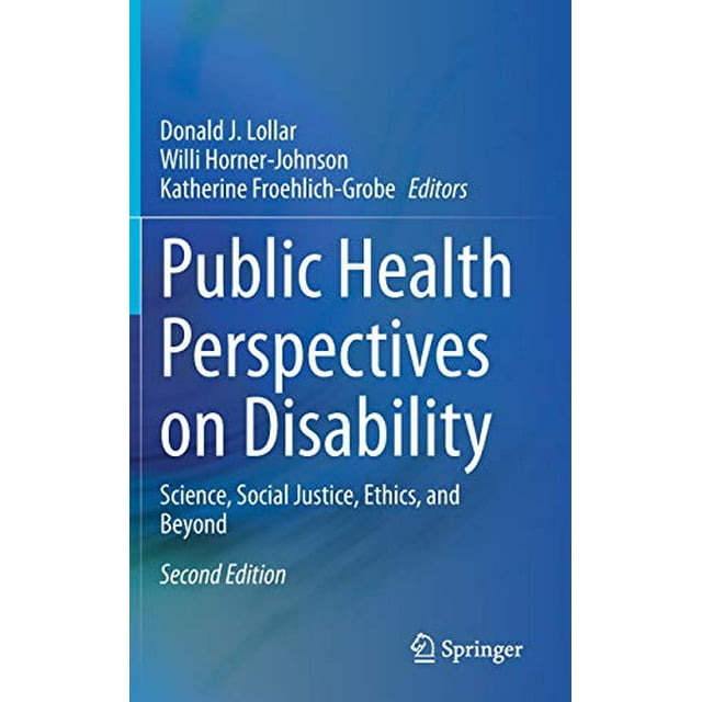 Perspectives de Santé Publique sur le Handicap, Science, Justice Sociale, Éthique et au-Delà