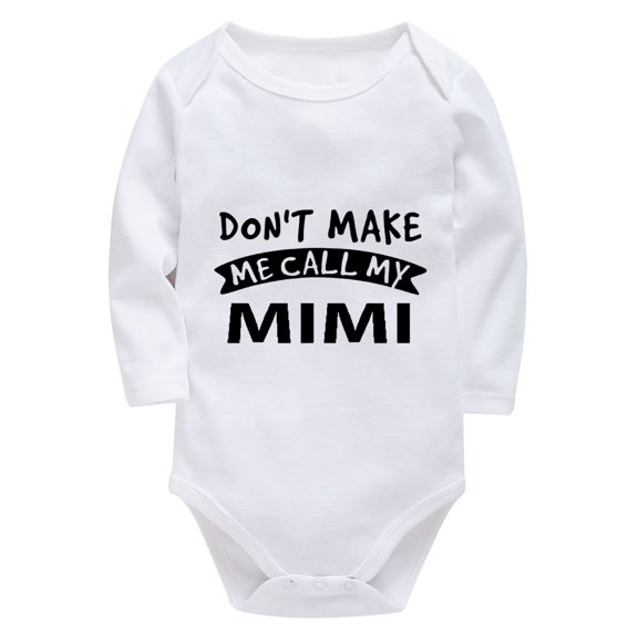 Don't Make Me Call My Mimi Newborn Clothes for Boy Long Sleeve Neutral Onesie Baby White 0-3 Month Baby Boy Suit