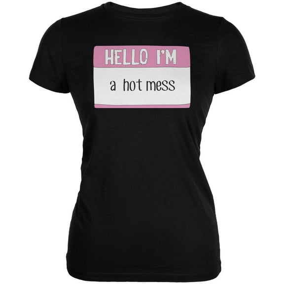 Halloween Hello I'm a Hot Mess Juniors Soft T Shirt Black MD
