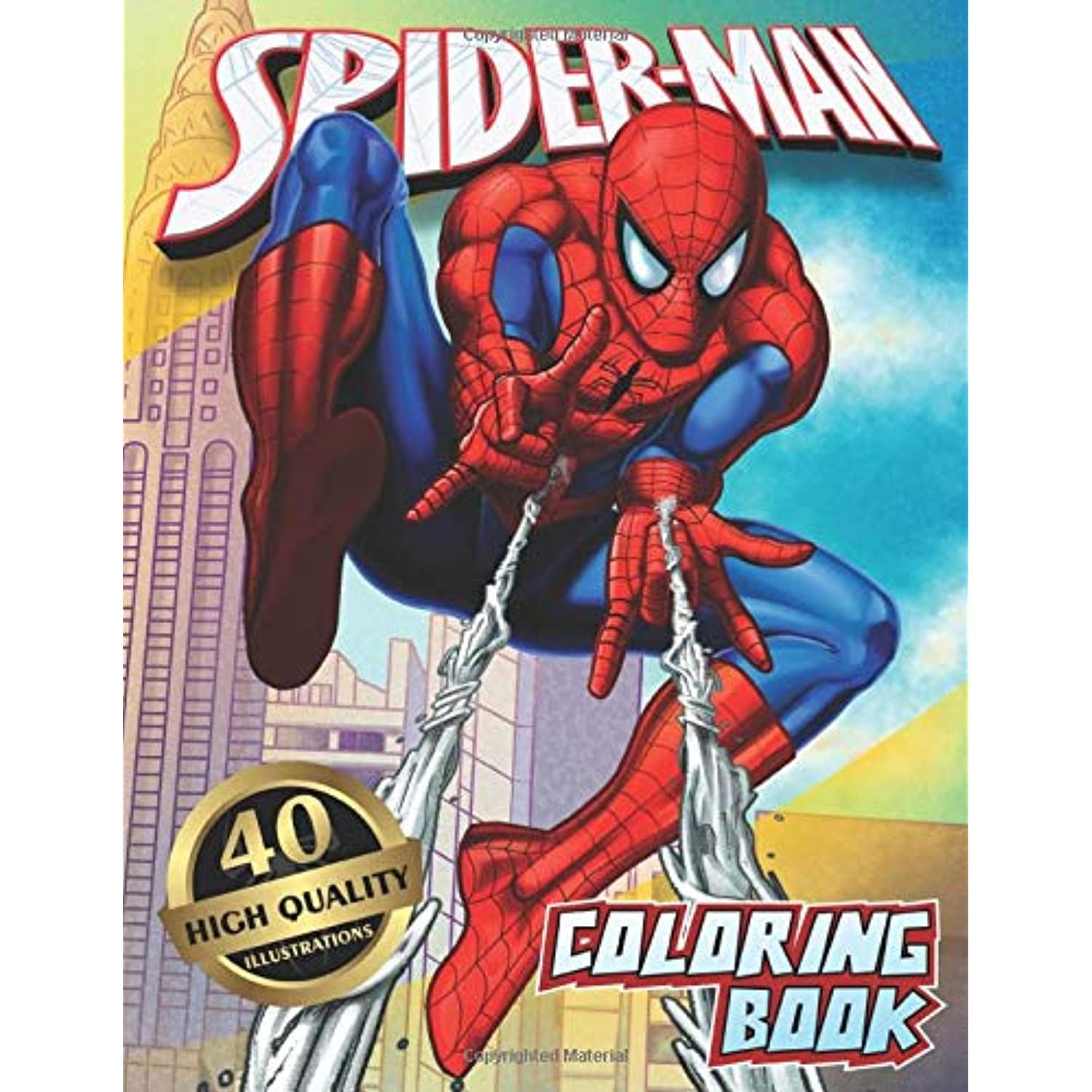 Spider-Man Coloring Book: 40 Artistic Ilustrations for Kids of All Ages ...