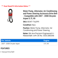 thumbnail image 2 of Water Pump, Alternator, Air Conditioning and Power Steering Accessory Drive Belt - Compatible with 2007 - 2008 Chrysler Aspen 5.7L V8, 2 of 2