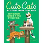 Cute Cats Activity Book for Kids : 70 Activities Including Coloring, Dot-to-Dots & Spot the Difference (Paperback)