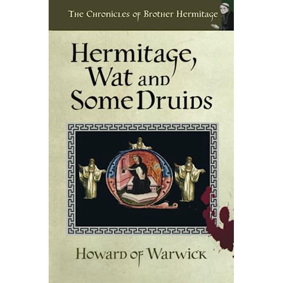 Pre-Owned Hermitage, Wat and Some Druids: We're Going on a Murder (The Chronicles of Brother Hermitage), 9781913383015, 1913383016, Paperback,