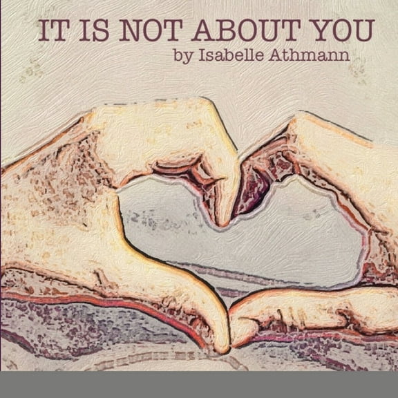 It Is Not About You, (Paperback)