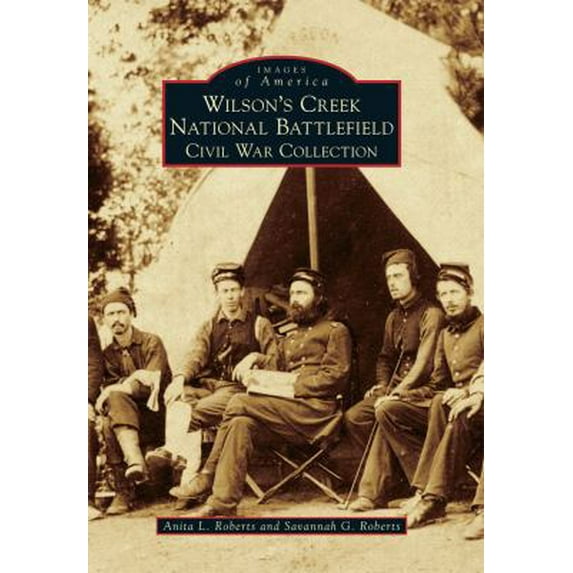 Pre-Owned Wilson's Creek National Battlefield: Civil War Collection (Paperback) 0738591068 9780738591063