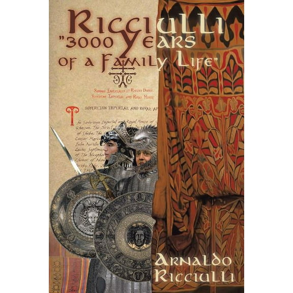 Ricciulli : 3000 Years of a Family Life