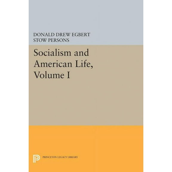 Socialism and American Life, Volume I, (Paperback)