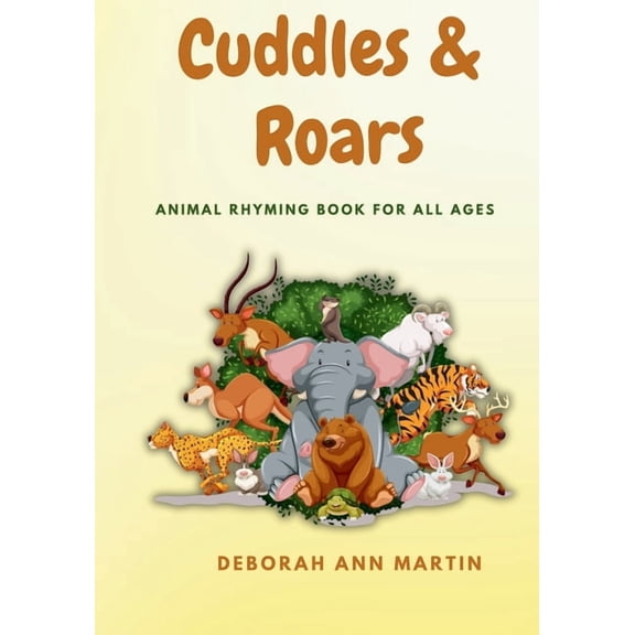 Children's Poetry Cuddles & Roars: Animal Rhyming Book For All Ages, (Paperback)