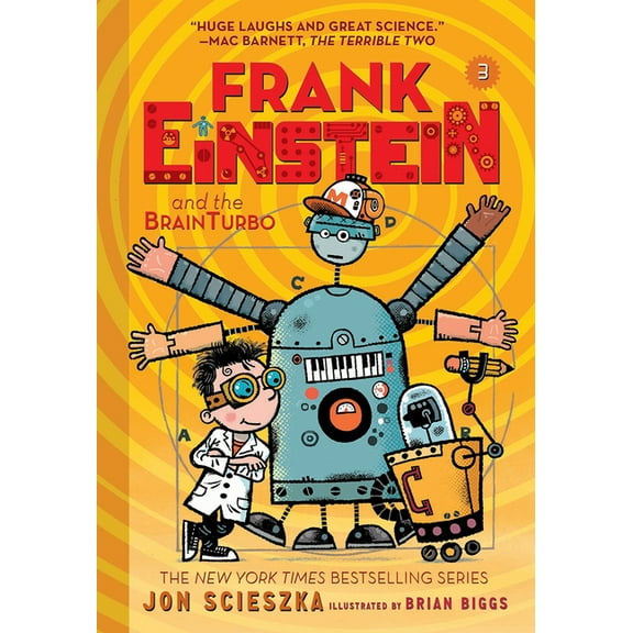 Frank Einstein Frank Einstein and the Brainturbo (Frank Einstein #3): Book Three, Book 3, (Paperback)