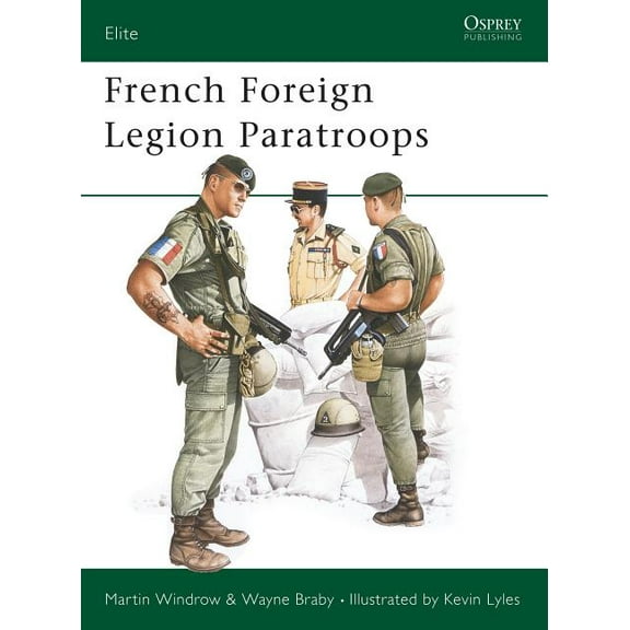 Elite: French Foreign Legion Paratroops (Paperback)