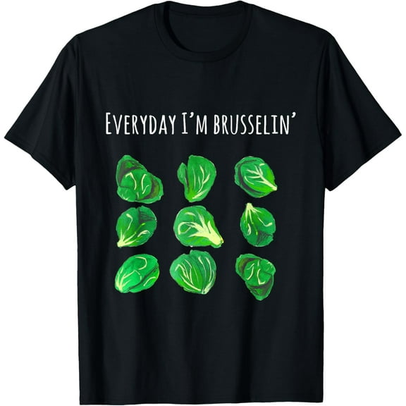 Brussel sprouts food pun t-shirt. Everyday I'm brusselin' T-ShirtMen's and women's short-sleeved pure cotton shirts