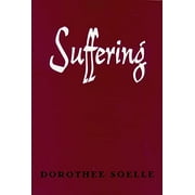 Suffering, Pre-Owned  Paperback  0800618130 9780800618131 Dorothee Soelle