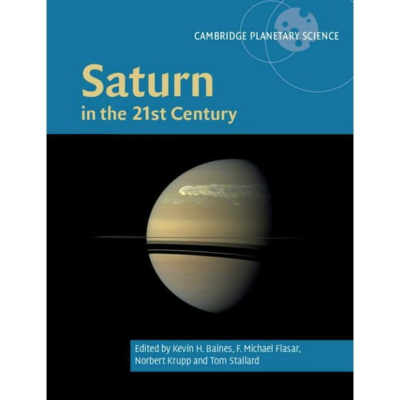 Cambridge Planetary Science Saturn in the 21st Century, Book 20, (Hardcover)