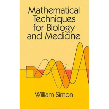 Mathematical Techniques for Biology and Medicine (Dover Books on Biology), Used [Paperback]