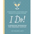 thumbnail image 1 of I Do!: A Marriage Workbook for Engaged Couples, 1 of 1