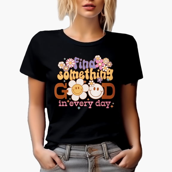 Retro Find Something Good in Every Day, Flowers & Groovy Wavy Text Art Merch Gift, Black T-Shirt, Small
