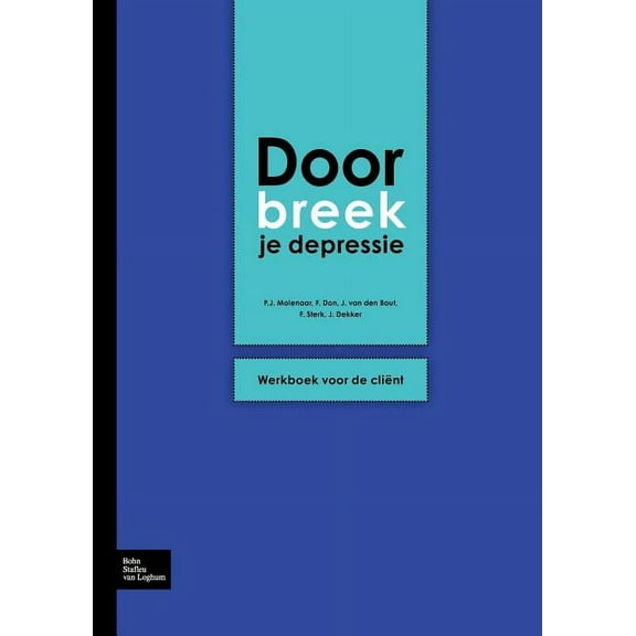 Doorbreek Je Depressie: Werkboek Voor de CliÃ«nt, (Paperback)
