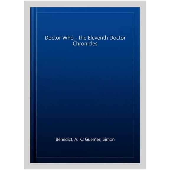 Doctor Who - The Eleventh Doctor Chronicles