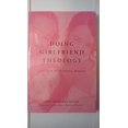 thumbnail image 1 of Pre-Owned Doing Girlfriend Theology: God-Talk with Young Women (Paperback) 082981616X 9780829816167, 1 of 1