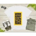 thumbnail image 3 of Work Hard Stay Humble Motivational Inspirational Kindness T-Shirt Motivation Quote Lover Gift T Shirt for Men Women Boys Girls Teens Tshirt, 3 of 7