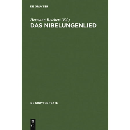 de Gruyter Texte Das Nibelungenlied: Nach Der St. Galler Handschrift (Hardcover)