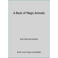 thumbnail image 1 of Pre-Owned A Book of Magic Animals (Hardcover) 0525269355 9780525269359, 1 of 1