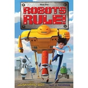 Pre-Owned The Junkyard Bot: Robots Rule, Book 1 (Hardcover 9780544339361) by C J Richards