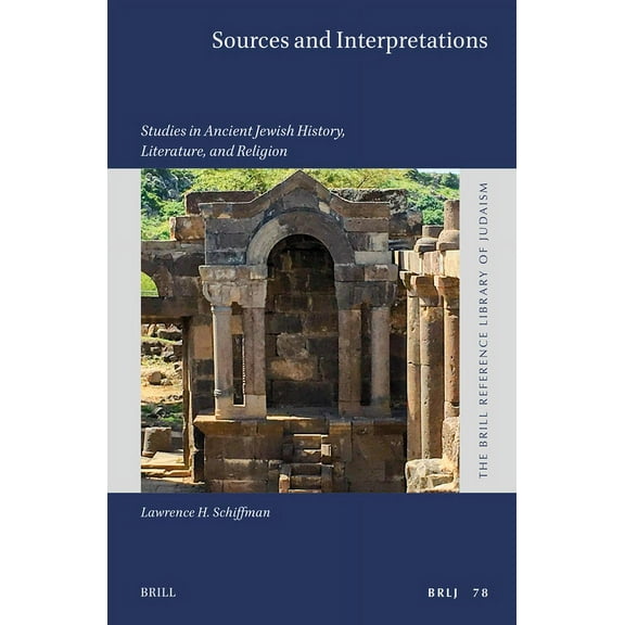 Brill Reference Library of Judaism. Sources and Interpretations: Studies in Ancient Jewish History, Literature, and Religion, Book 78, (Hardcover)