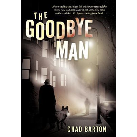 Pre-Owned The Goodbye Man (Hardcover) 1456743090 9781456743093