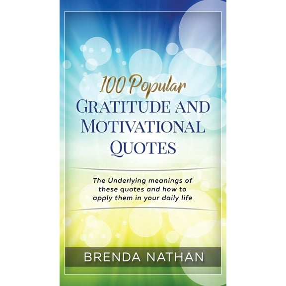 100 Popular Gratitude and Motivational Quotes, (Hardcover)