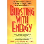Bursting with Energy: The Breakthrough Method to Renew Youthful Energy and Restore Health [Paperback - Used]