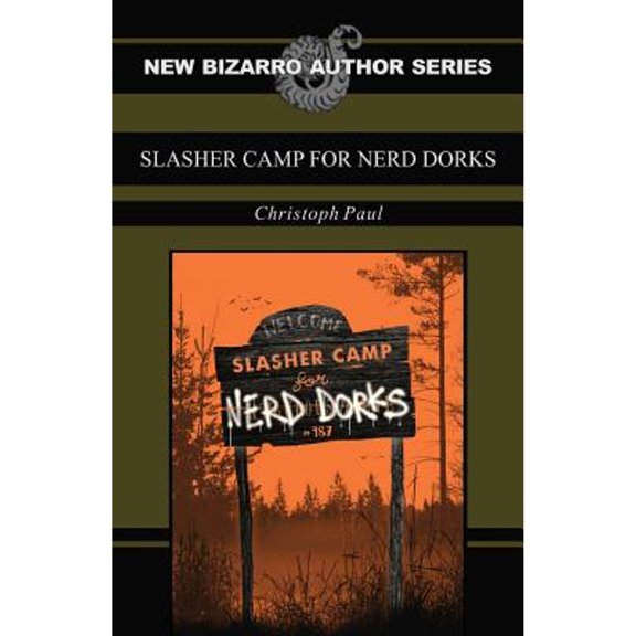 Slasher Camp for Nerd Dorks (Paperback)
