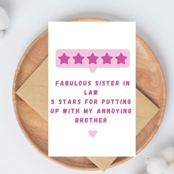 Fabulous Sister-in-Law Card – 5 Stars for Putting Up with My Annoying Brother – Fun Humorous Design – Perfect Greeting Card for Family Celebrations