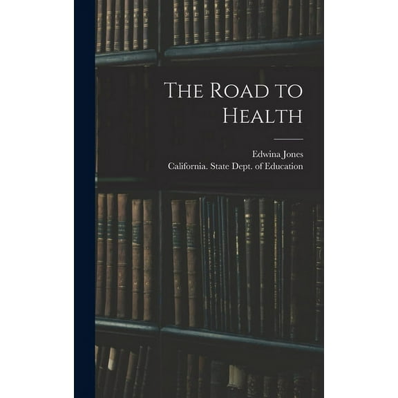 The Road to Health, (Hardcover)