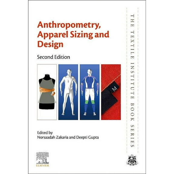 Textile Institute Book Anthropometry, Apparel Sizing and Design, (Paperback)