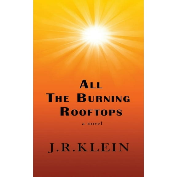 All The Burning Rooftops, (Paperback)