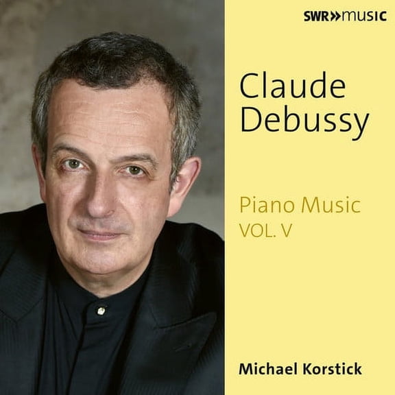 Debussy / Korstick - Piano Works 5 - Music & Performance - CD
