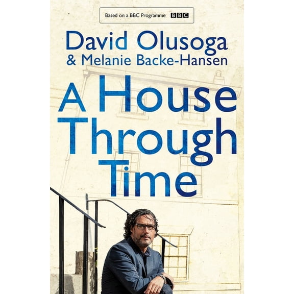 A House Through Time, (Paperback)