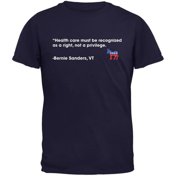 Election 2020 Bernie Sanders Healthcare Quote Navy Adult T-Shirt - X-Large
