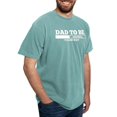 thumbnail image 4 of CafePress - Dad To Be T Shirt - Mens Comfort Colors Shirt, 4 of 5