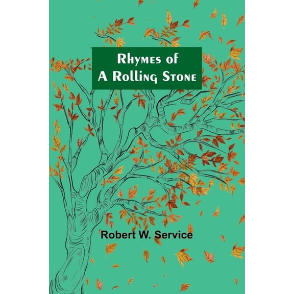 Rhymes of a Rolling Stone, (Paperback)