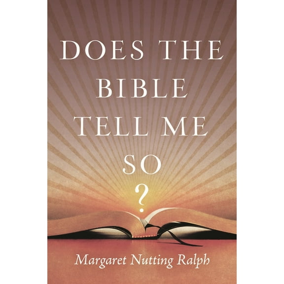 Does the Bible Tell Me So?, (Hardcover)