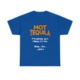 thumbnail image 2 of Not Tequila Its Coffee I Mean Its Tea Best Alcohol Joke Funy T-Shirt, 2 of 2