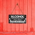 thumbnail image 2 of Alcohol Some Of The Best Times You'll Never Remember! 5x10 Hanging Plus Wall or Door Sign | Funny Home Decor, 2 of 7