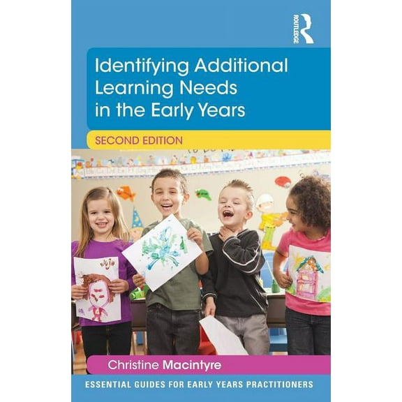 Essential Guides for Early Years Practit Identifying Additional Learning Needs in the Early Years, (Paperback)