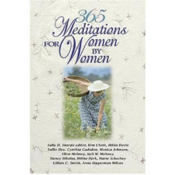 365 Meditations for Women by Women, (Paperback)
