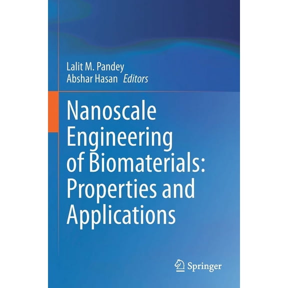 Nanoscale Engineering of Biomaterials: Properties and Applications, (Paperback)