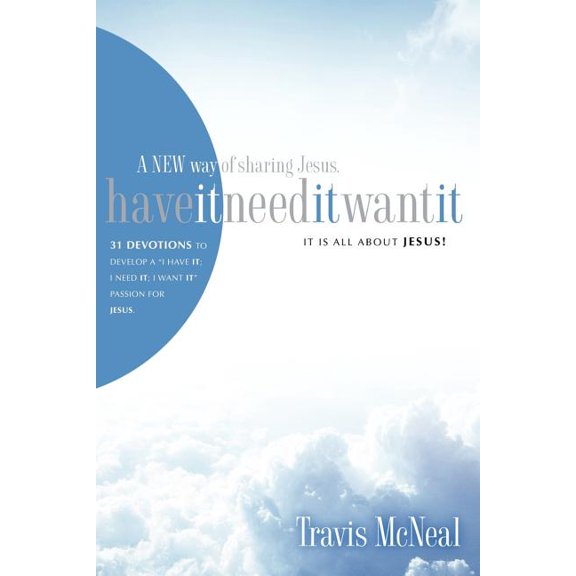 Have It, Need It, Want It, (Paperback)