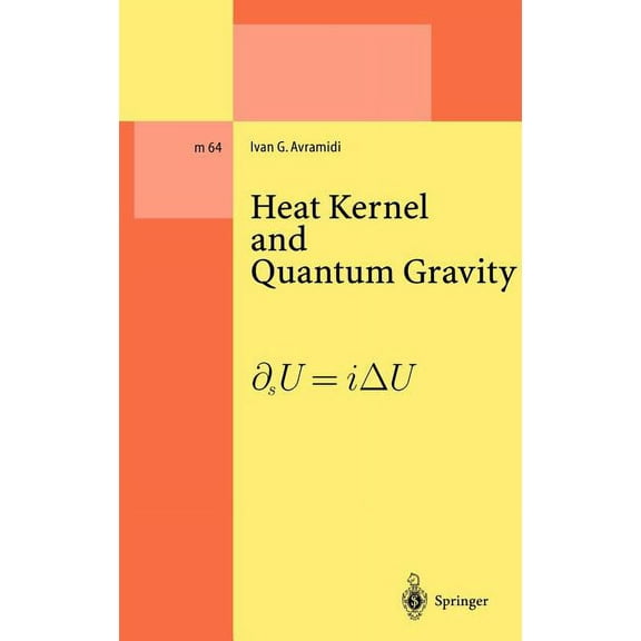 Lecture Notes in Physics Monographs Heat Kernel and Quantum Gravity, Book 64, (Hardcover)