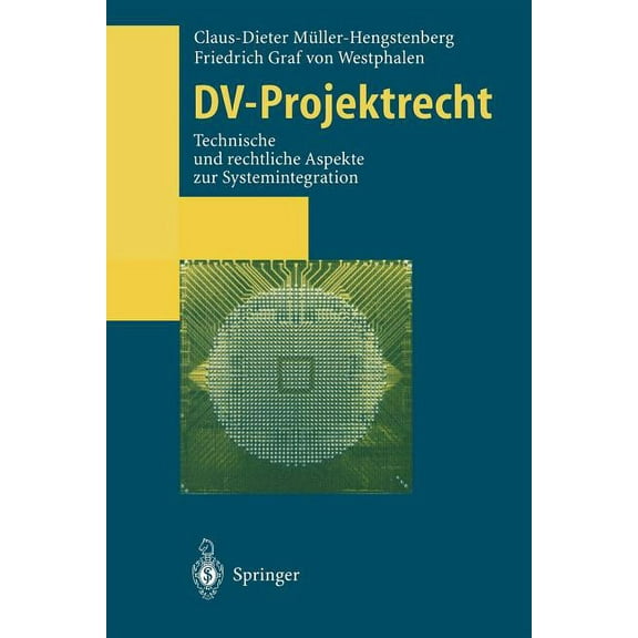 DV-Projektrecht: Technische Und Rechtliche Aspekte Zur Systemintegration, (Paperback)